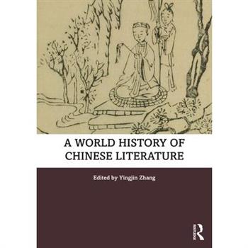 A World History of Chinese Literature