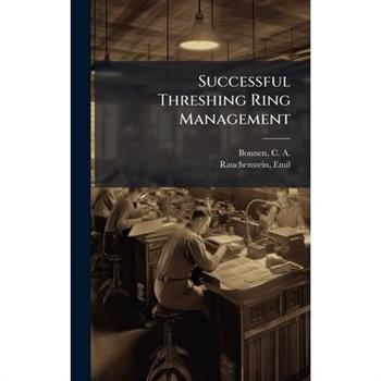 Successful Threshing Ring Management