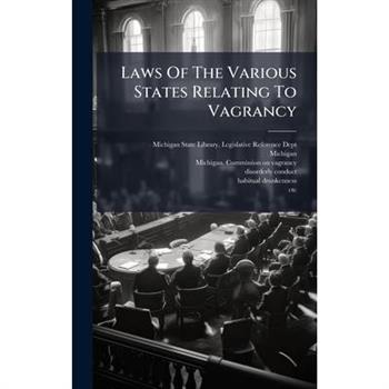 Laws Of The Various States Relating To Vagrancy