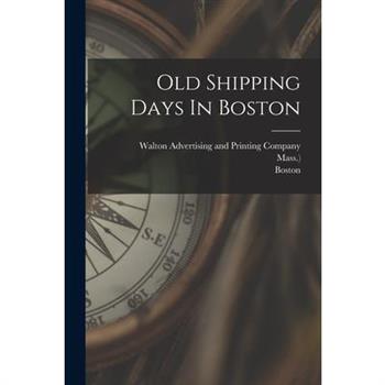 Old Shipping Days In Boston