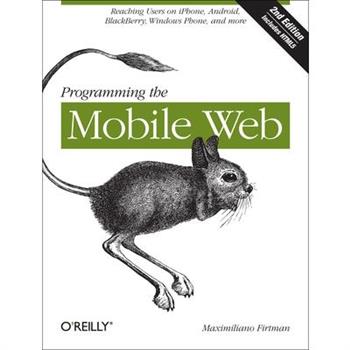 Programming the Mobile Web