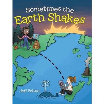Sometimes the Earth Shakes