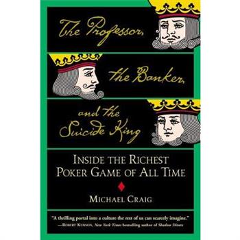 The Professor, the Banker, and the Suicide King