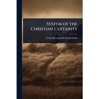 System of the Christian Certainty