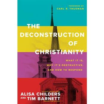 The Deconstruction of Christianity