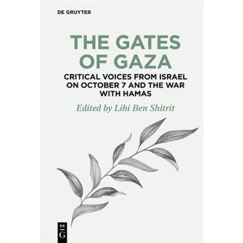 The Gates of Gaza: Critical Voices from Israel on October 7 and the War with Hamas