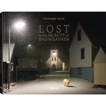 Lost in the Beauty of Bad Weather