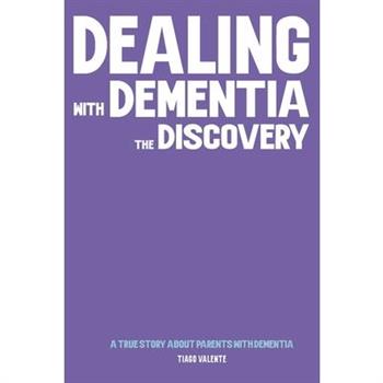 Dealing with Dementia - The Discovery