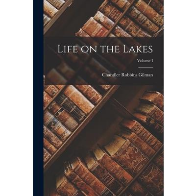 Life on the Lakes; Volume I