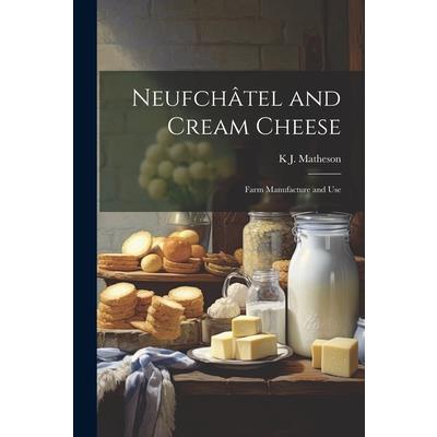Neufch璽tel and Cream Cheese