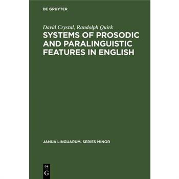 Systems of Prosodic and Paralinguistic Features in English