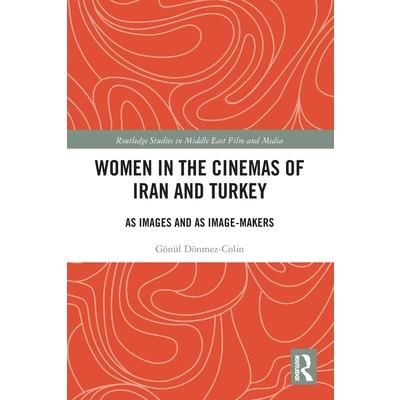 Women in the Cinemas of Iran and Turkey