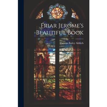Friar Jerome's Beautiful Book