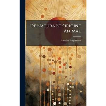 De Natura Et Origine Animae
