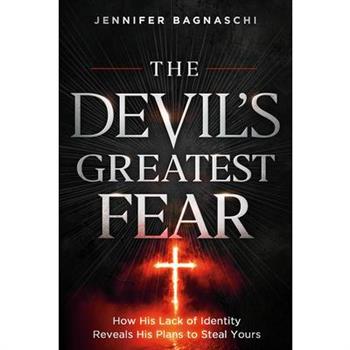 The Devil's Greatest Fear