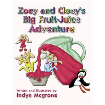 Zoey and Cloey’s Big Fruit - Juice Adventure