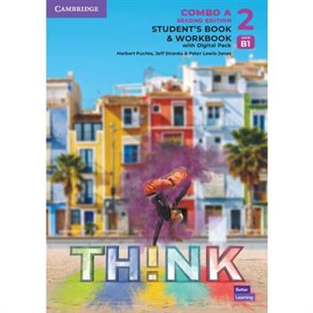 Think Level 2 Student’s Book and Workbook with Digital Pack Combo a British English