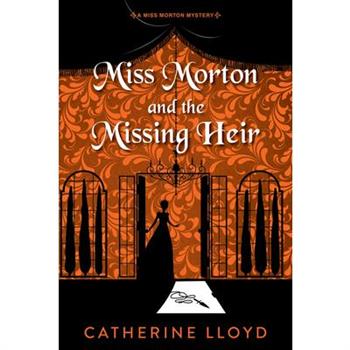 Miss Morton and the Missing Heir