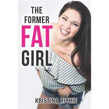 The Former Fat Girl