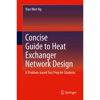 Concise Guide to Heat Exchanger Network Design
