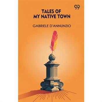 Tales Of My Native Town