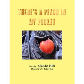 There's A Peach In My Pocket