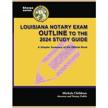 Louisiana Notary Exam Outline to the 2024 Study Guide