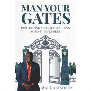 Man Your Gates