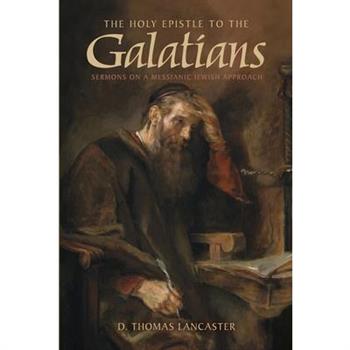 The Holy Epistle to the Galatians