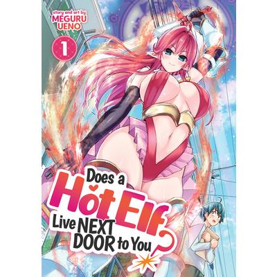 Does a Hot Elf Live Next Door to You? Vol. 1