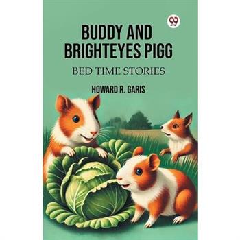 Buddy And Brighteyes Pigg Bed Time Stories