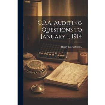 C.P.A. Auditing Questions to January 1, 1914