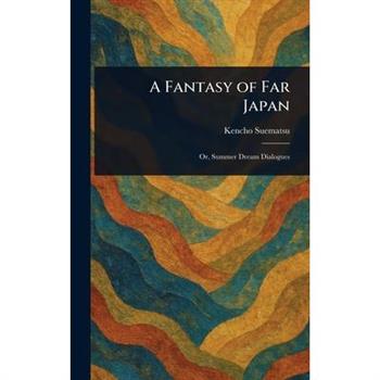 A Fantasy of Far Japan