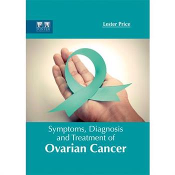 Symptoms, Diagnosis and Treatment of Ovarian Cancer