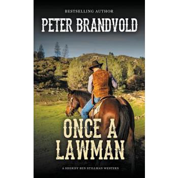 Once a Lawman (A Sheriff Ben Stillman Western)