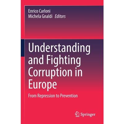 Understanding and Fighting Corruption in Europe