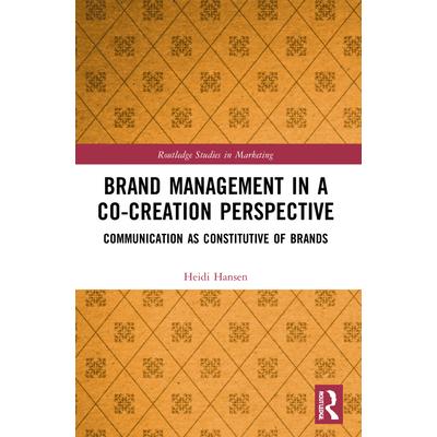 Brand Management in a Co-Creation Perspective