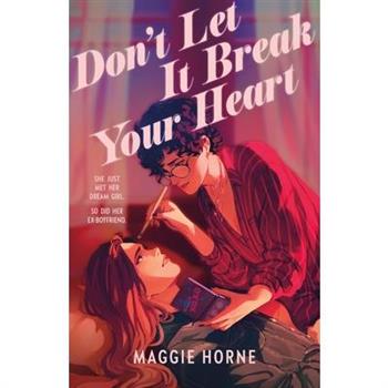 Don’t Let It Break Your Heart