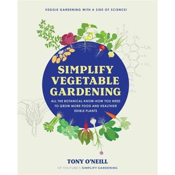 Simplify Vegetable Gardening