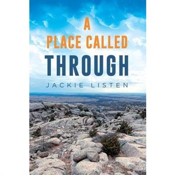 A Place Called Through