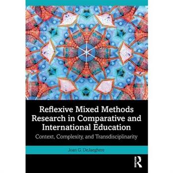 Reflexive Mixed Methods Research in Comparative and International Education