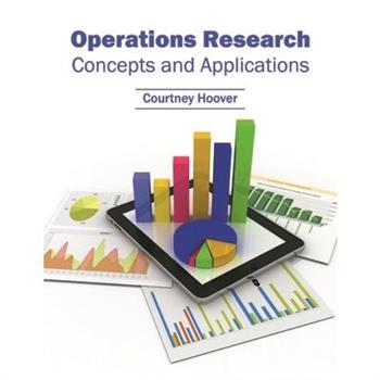 Operations Research: Concepts and Applications