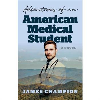 Adventures of an American Medical Student