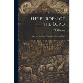 The Burden of the Lord