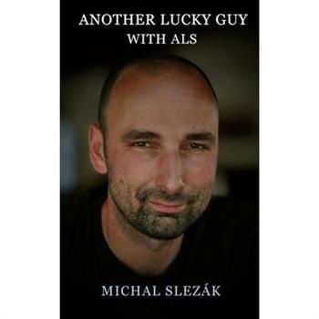 Another Lucky Guy with ALS