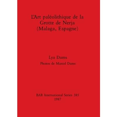 L’Art pal矇olithique de la Grotte de Nerja (Malaga, Espagne)
