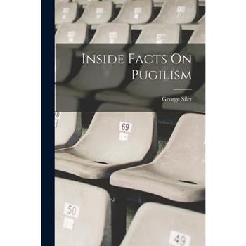 Inside Facts On Pugilism