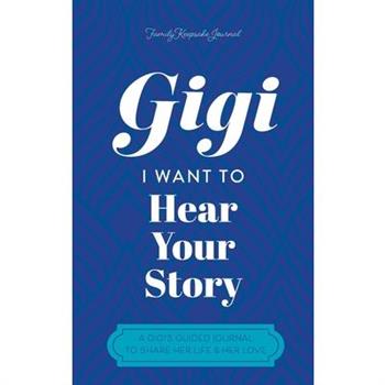 Gigi, I Want to Hear Your Story