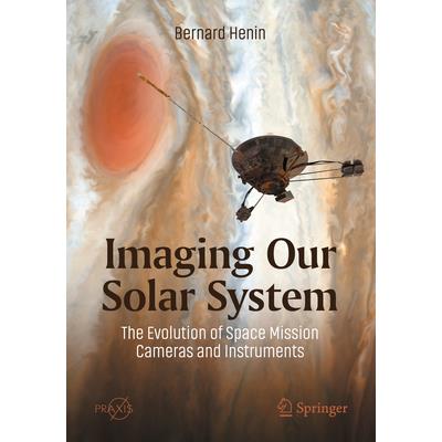 Imaging Our Solar System: The Evolution of Space Mission Cameras and Instruments