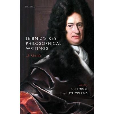 Leibniz’s Key Philosophical WritingsA Guide